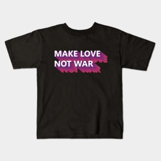 Make Love Not War - Sunset Colour Kids T-Shirt